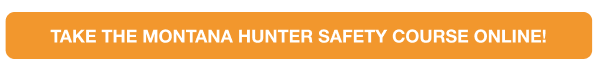A graphic button as CTA to take the Montana hunter safety course online to get a hunting license. 