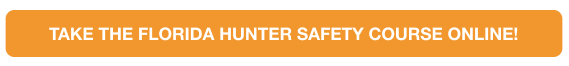 Button graphic as CTA to take the Florida hunter education course online.