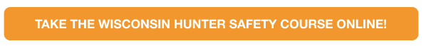 A graphic button as CTA to take the Wisconsin hunter education course online to get a hunting license.